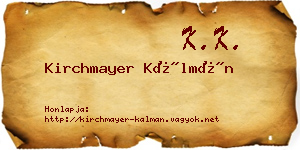 Kirchmayer Kálmán névjegykártya